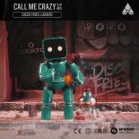 Disco Fries & LODATO - Call Me Crazy (VIP Extended Mix)