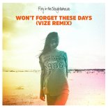 Fury In The Slaughterhouse - Won't Forget These Days (VIZE Remix)