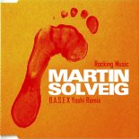 Martin Solveig - Rocking Music (B.A.S.E X Yoshi Extended REMIX)