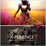 X-Perience - We Will Live Forever (2023)