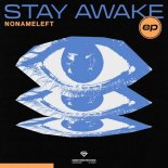 NoNameLeft - Stay Awake (Extended Mix)