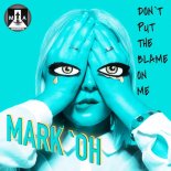 Mark'Oh - Don't Put the Blame On Me (Main Theme Extended)