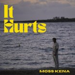 Moss Kena - It Hurts