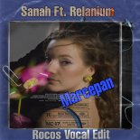 Sanah Ft. Relanium - Marcepan (Rocos Vocal Edit)