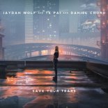 Jaydan Wolf, Te Pai, Daniel Chord - Save Your Tears