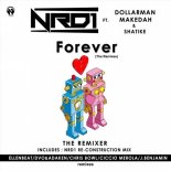 NRD1 feat Dollarman, Makedah, Shatike - Forever (Ellenbeat Remix)