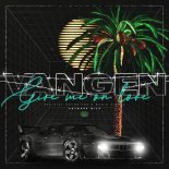Vangen - Give Me On Love