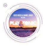 Used Disco, Daniel Dash - Believe (Extended Mix)
