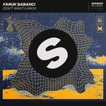 Faruk Sabanci - Don't Want U Back (Extended Mix)
