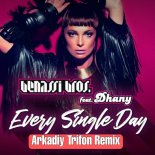 Benassi Bros feat. Dhany - Every Single Day (Arkadiy Trifon Remix)