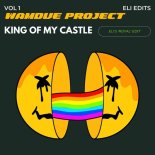 Wamdue Project - King Of My Castle (Eli 'Royal' Edit)