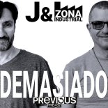 J & Zona Industrial - Demasiado (Frank Hurman & Pedro Miras remix)