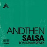 AndThen - Salsa (Tom Staar Extended Remix)