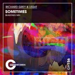 Richard Grey, Lissat - Sometimes (That's My Shit) (Original Mix)