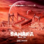 SaberZ vs. Major Lazer & DJ SNAKE & MØ - Sahara Lean On (Stephen Hurtley Mashup)