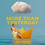 Two Friends Feat. Russell Dickerson - More Than Yesterday