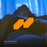 TRVLR x Giulia Jewlz - Crazy In Love (Original Mix)