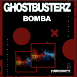 Ghostbusterz - Bomba (Original Mix)