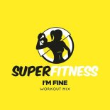 SuperFitness - I'm Fine (Workout Mix 133 bpm)