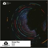Serge Ray - Split (Original Mix)