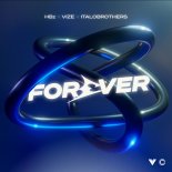 HBz feat. VIZE & ItaloBrothers - Forever