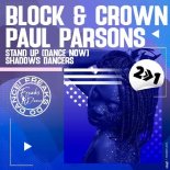 Block & Crown & Paul Parsons - Stand Up (Dance Now) (Original Mix)