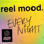 Reel Mood & Taiki Nulight & Jack Beats - Every Night