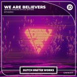 Ephoric - We Are Believers (Beyond Horizons Official Anthem) (Extended Mix)