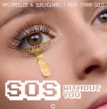 Anstandslos & Durchgeknallt Feat. Maria Gold - Sos Without You