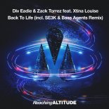 Div Eadie & Zack Torrez Feat. Xtina Louise - Back To Life (SE3K & Bass Agents Extended Remix)