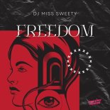 DJ Miss Sweety - Freedom (Original Mix)