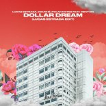 Lucas Estrada x Couche x Polar Notes feat. Mentum - Dollar Dream (Lucas Estrada Edit)