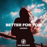 Jazzio - Better For You