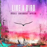 Special D. Feat. Djane HouseKat & Empyre One - Like a Bird (Extended Mix)