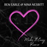 Ben Earle & Nina Nesbitt - Make It Easy (Remix)
