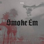 Brohug - Smoke Em (Original Mix)