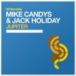 Mike Candys & Jack Holiday - Jupiter (Radio Edit)