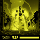 Vasto - W.T.P. (Original Mix)