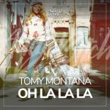 Tomy Montana - Oh La La La (Original Mix)