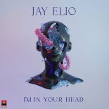 Jay Elio - I'm In Your Head