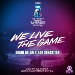 Brian Allan & San Sebastian - We Live the Game