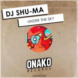 DJ SHU-MA - Under The Sky (Original Mix)