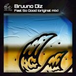 Bruuno Diz - Feel So Good (Original Mix)