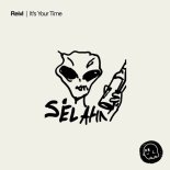Reivl - It's Your Time (Original Mix)