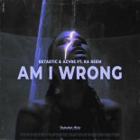 BETASTIC & AZVRE Feat. Ka Reem - Am I Wrong