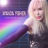 Wanda Fisher - Meteor Man