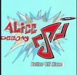 Alice Deejay – Better Off Alone (Dj Miranthony Remix)