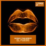 Rezone & Twin Scream - El Fuego
