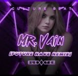 Culture Beat - Mr. Vain [Blexxter Future Rave Remix]