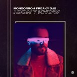Mondorro, Freaky DJs - I Don't Know